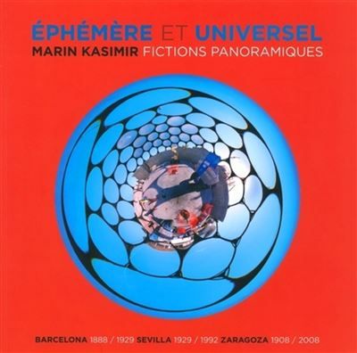 Ephémères et Universelles : Fictions Panoramiques Fictions panoramiques