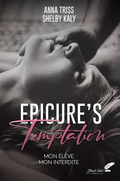 Epicure's Temptation Mon élève, Mon interdite