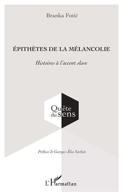 Épithètes de la mélancolie Histoires à l’accent slave