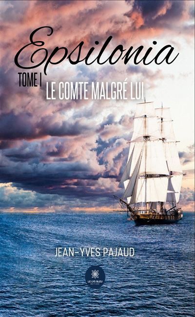 Epsilonia Tome I : Le comte malgré lui