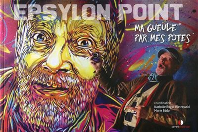 Epsylon Point Ma gueule par mes potes.