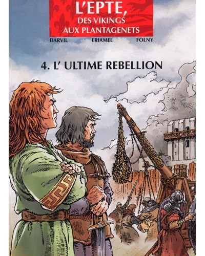 Epte L'ultime rebellion