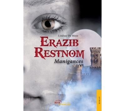 Erazib Restnom - Tome 2 : Manigances