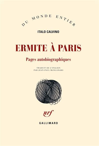 Ermite à Paris Pages autobiographiques