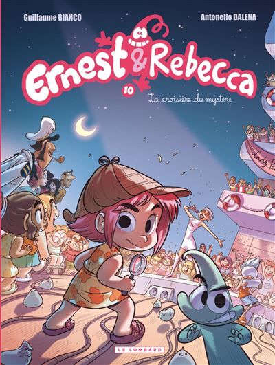 Ernest & Rebecca - Tome 10 - La croisière du mystère - Antonello Dalena