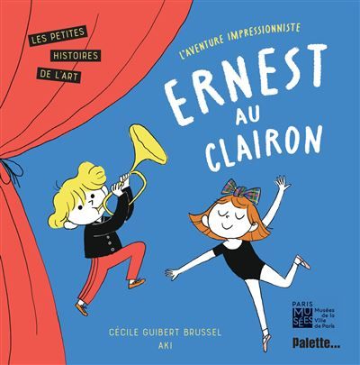 Ernest au clairon Dans l'univers de l'artiste impressionniste Eva Gonzalès