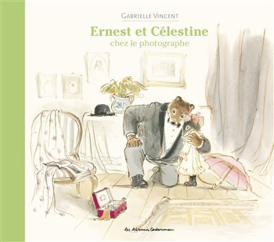 Ernest et Célestine - Chez le photographe Nouvelle édition cartonnée