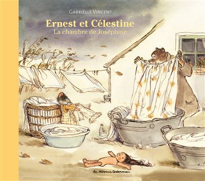 Ernest et Célestine - La chambre de Joséphine Nouvelle édition cartonnée