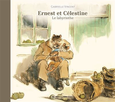 Ernest et Célestine - Le Labyrinthe Nouvelle édition cartonnée