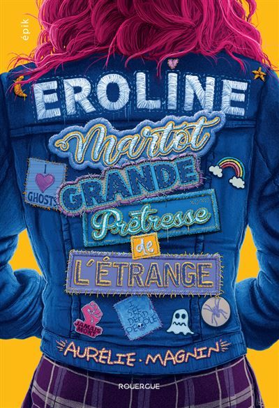 Eroline Martot, Grande Prêtresse de l'Étrange