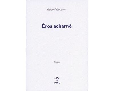 Éros acharné