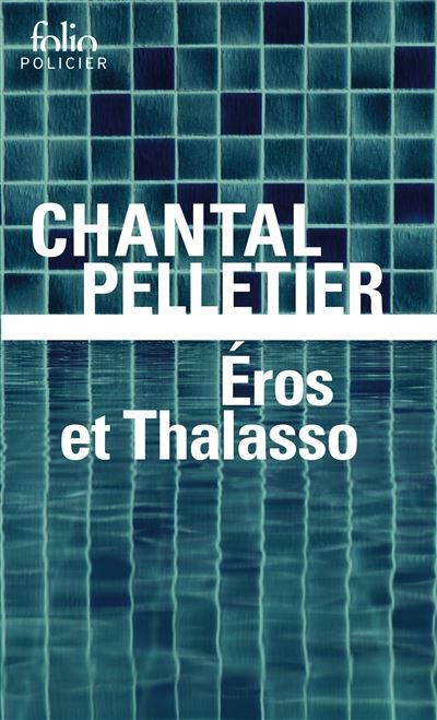 Éros et Thalasso Une enquête de l'inspecteur Maurice Laice