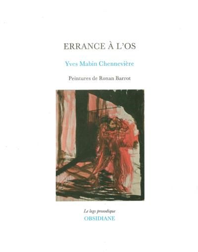Errance à l'os Peintures de Ronan Barrot