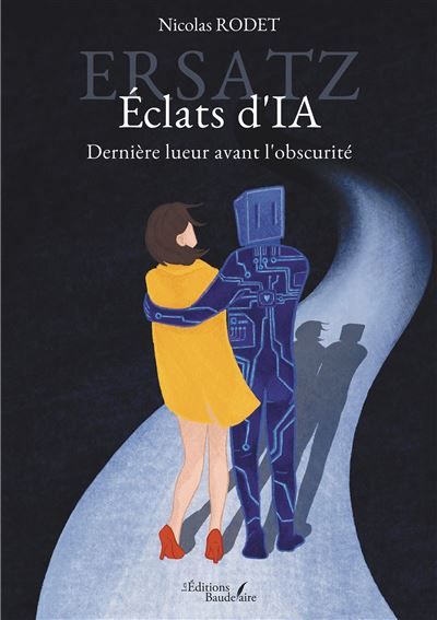 Ersatz - Éclats d'IA Dernière lueur avant l'obscurité