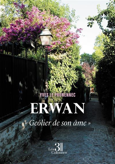 Erwan « Geôlier de son âme »