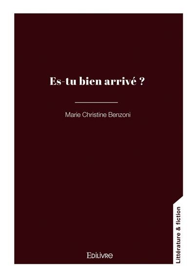 Es-tu bien arrivé ?
