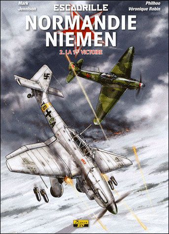 Escadrille Normandie-Niemen - Tome 2 - La 1ère victoire