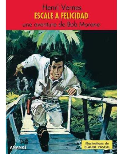 Escale à Felicitad - Bob Morane