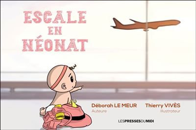 Escale en neonat