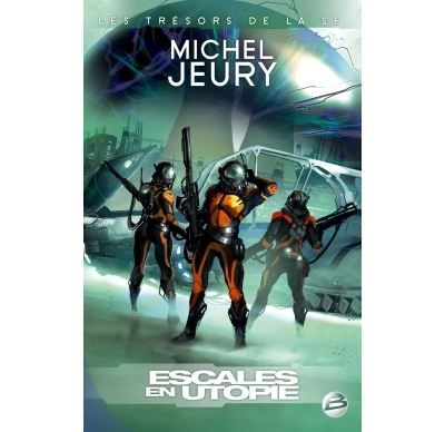 Escales en utopie