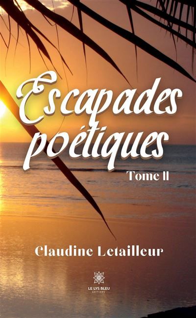 Escapades poétiques Tome II