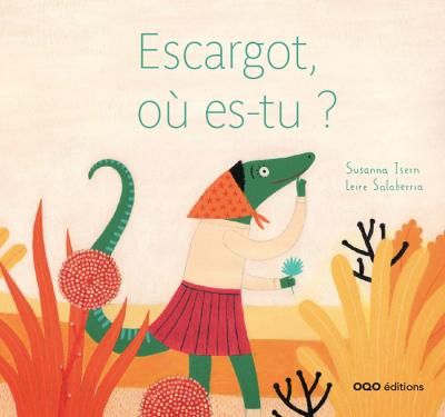 Escargot, où es-tu? - Susana Isern - Oqo