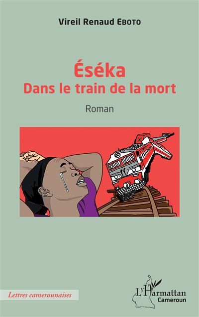 Éséka Dans le train de la mort Roman - Roman
