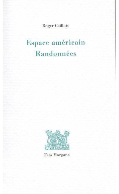 Espace Américain Suivi de Randonnées