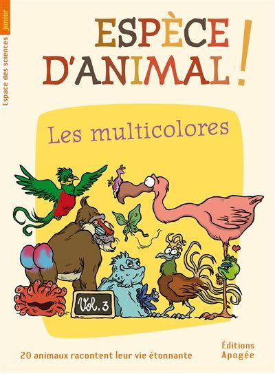 Espèce d'animal ! V3. Les multicolores