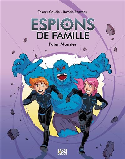 Espions de famille, Tome 06 Pater Monster