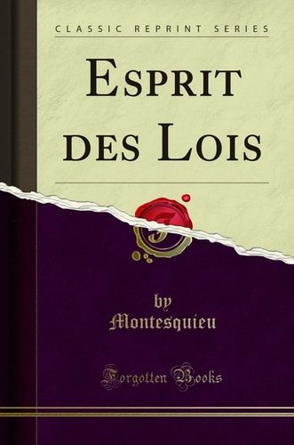 Esprit Des Lois (Classic Reprint)