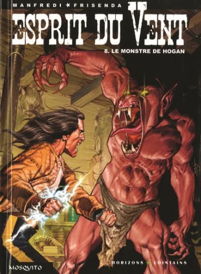 Esprit du vent - Tome 8 - Le monstre de Hogan
