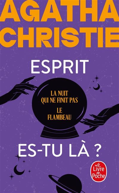 Esprit es-tu là ? (Nouvelle traduction révisée) La nuit qui ne finit pas + Le Flambeau