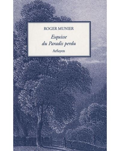 Esquisse du paradis perdu