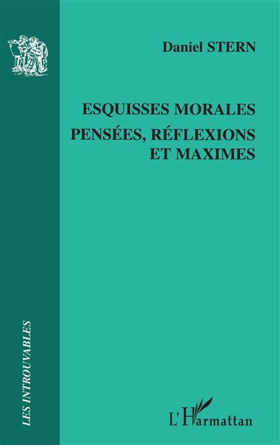 Esquisses morales Pensées, réflexions et maximes