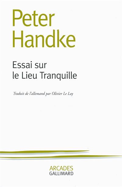 Essai sur le Lieu Tranquille