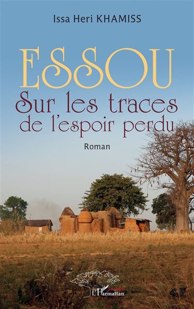 Essou Sur les traces de l’espoir perdu