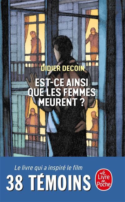 Est-ce ainsi que les femmes meurent ? (au cinéma : 38 témoins)  - 38 témoins