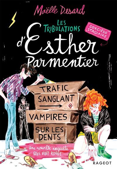 Esther Parmentier, sorcière stagiaire - Tome 2, Trafic sanglant, vampires sur les dents