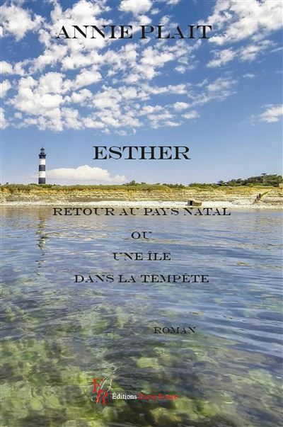 Esther Retour au pays natal ou une île dans la tempête