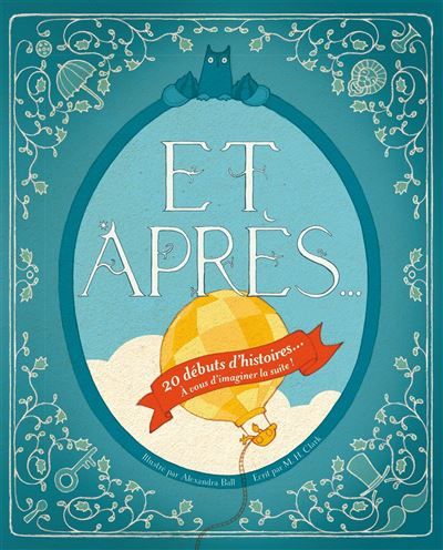 Et après... 20 débuts d'histoires... A vous d'imaginer la suite !
