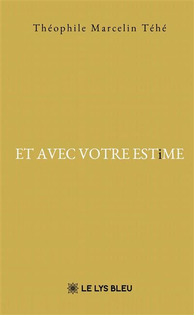 ET AVEC VOTRE ESTiME