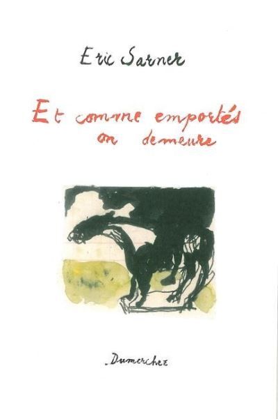 Et Comme Emportes on Demeure