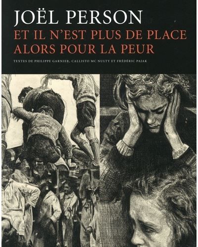 Et il n'est plus de place alors pour la peur