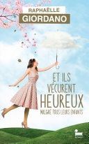 Et ils vécurent heureux malgré tous leurs enfants
