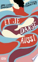 Et je danse, aussi - tome 1