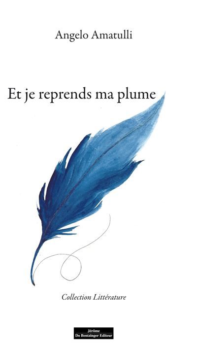 Et je reprends ma plume