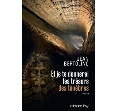 Et je te donnerai les trésors des ténèbres