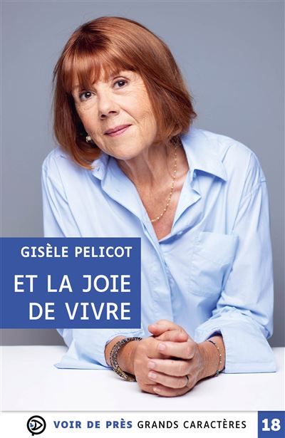 Et la joie de vivre Edition en gros caractères