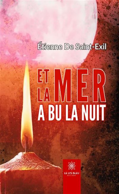 Et la mer a bu la nuit